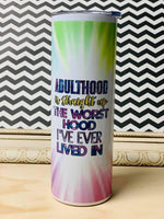 Adulthood 20oz Sublimation Tumbler