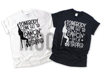 Dancing like a Stripper Graphic Tee